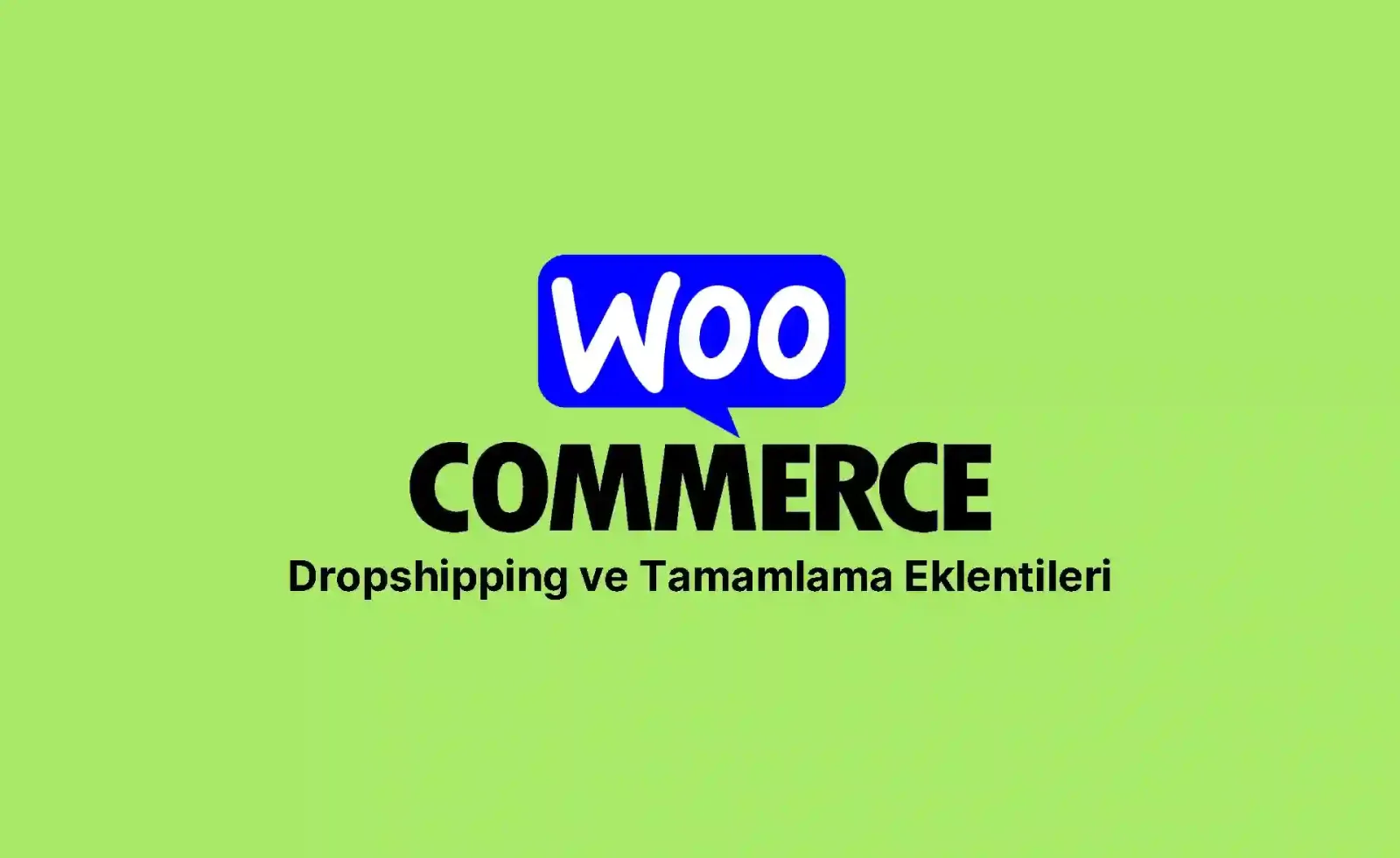 woocommerce dropshipping ve tamamlama eklentileri