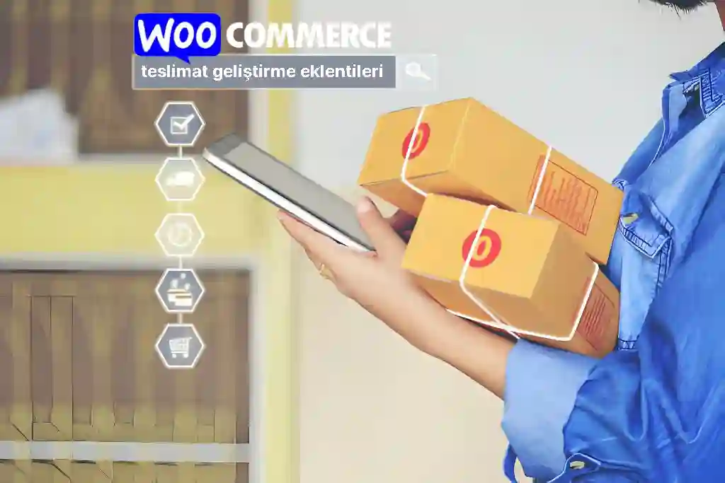 woocommerce teslimat geliştirme eklentileri